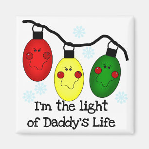 Light of Daddy's Life Holiday Tshirts and Gifts Magnet