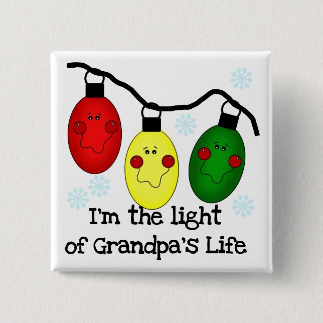 Light of Grandpa's Life Holiday Tshirts and Gifts 15 Cm Square Badge (Front)