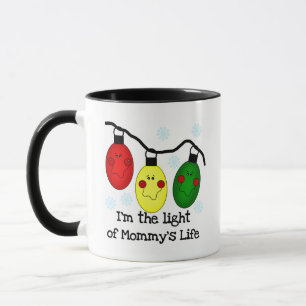 Light of Mummy's Life Tshirts and Gifts Mug