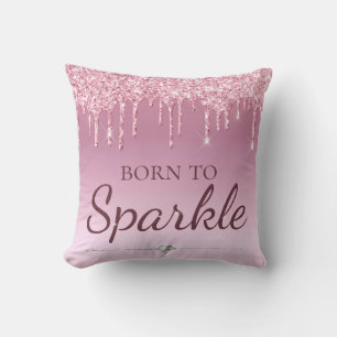 Light Pink Glam Dripping Glitter Born To Sparkle Cushion