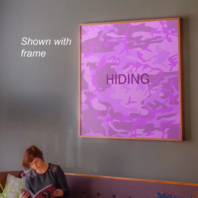 Light Purple Camouflage Hiding Quote Poster (Light Purple Camouflage Hiding Quote Poster)