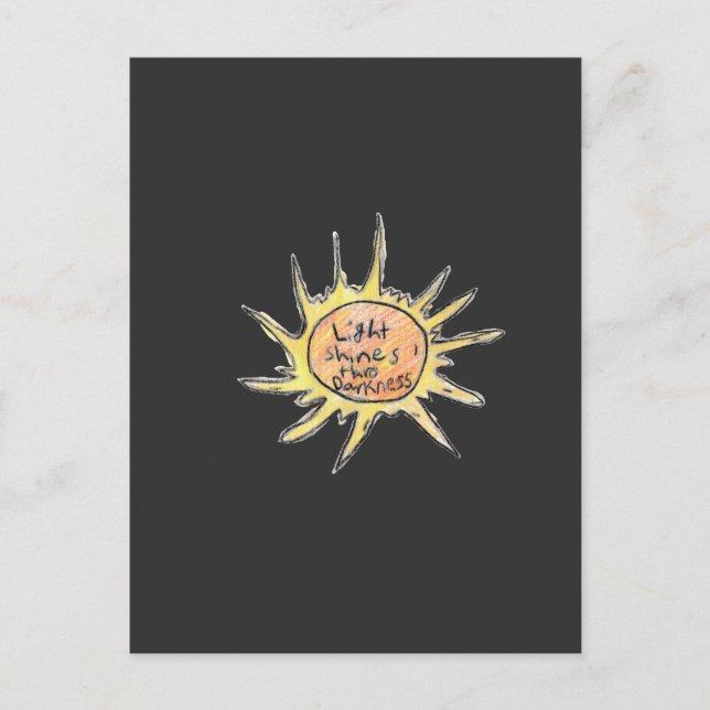 Light Shines Through Darkness  Postcard (Front)