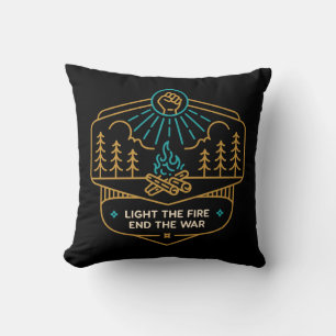 Light the Fire, End the War Cushion