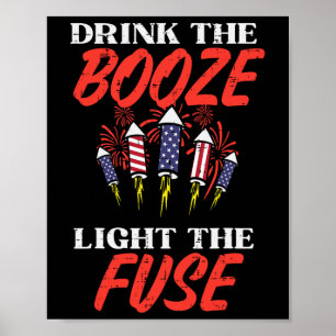 Light The Fuse Fireworks Funny Fourth 4th Of July Poster