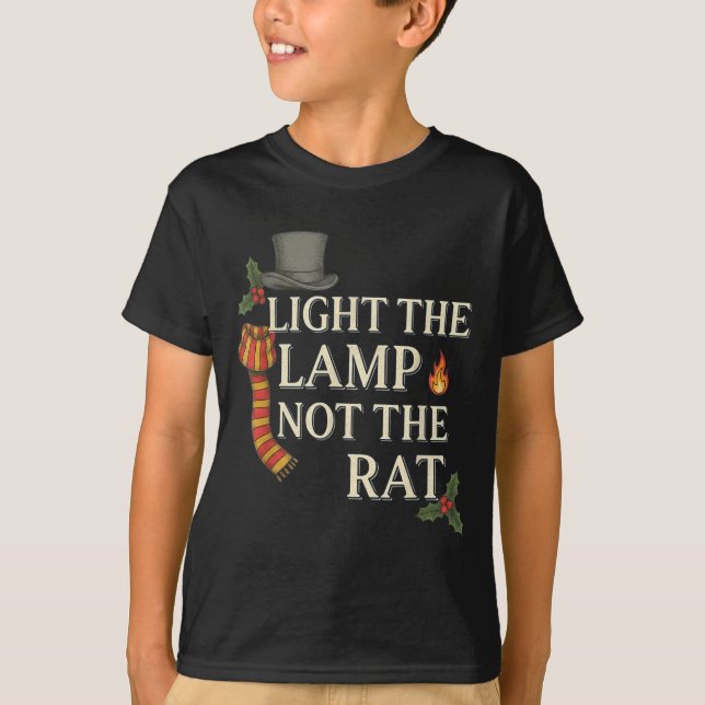 Light The Lamp Not The Rat Christmas Funny Novelty T-Shirt (Front)