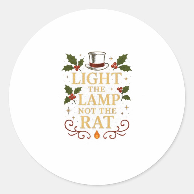 Light The Lamp Not The Rat Funny Christmas Matchin Classic Round Sticker (Front)