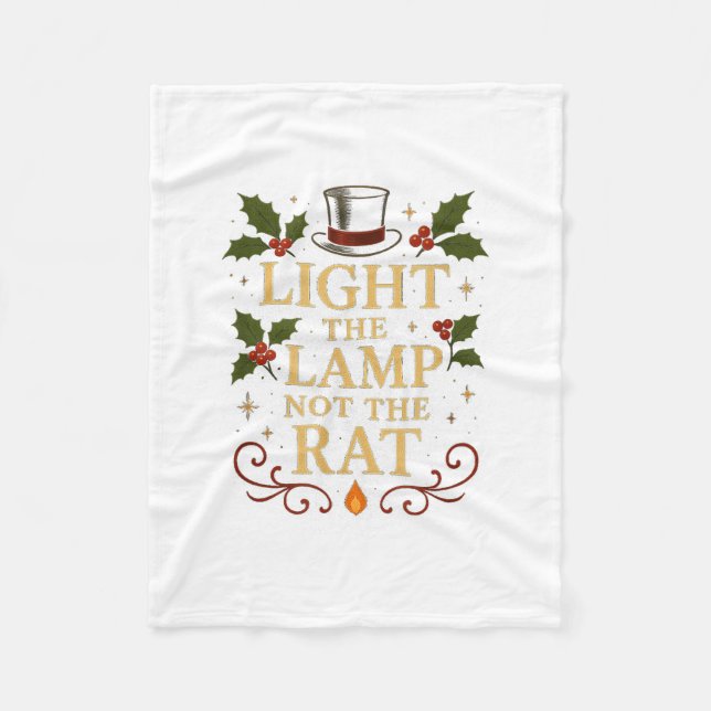Light The Lamp Not The Rat Funny Christmas Matchin Fleece Blanket (Front)