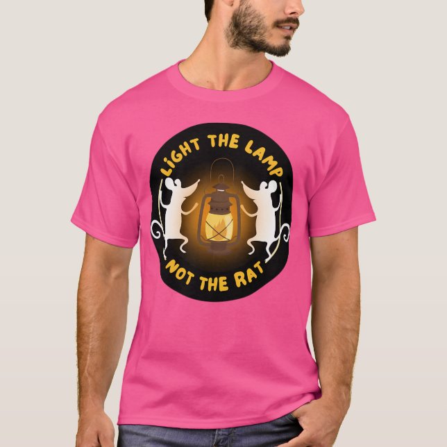 Light The Lamp Redbubble Not The Rat T-Shirt (Front)