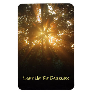 "Light Up The Darkness" Magnet
