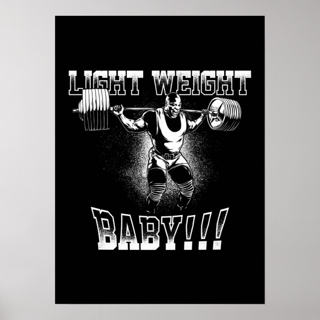 Light Weight Baby! (Ronnie Coleman) Bodybuilding Poster (Front)