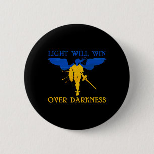 Light Will Win Over Darkness President's Of Ukrain 6 Cm Round Badge