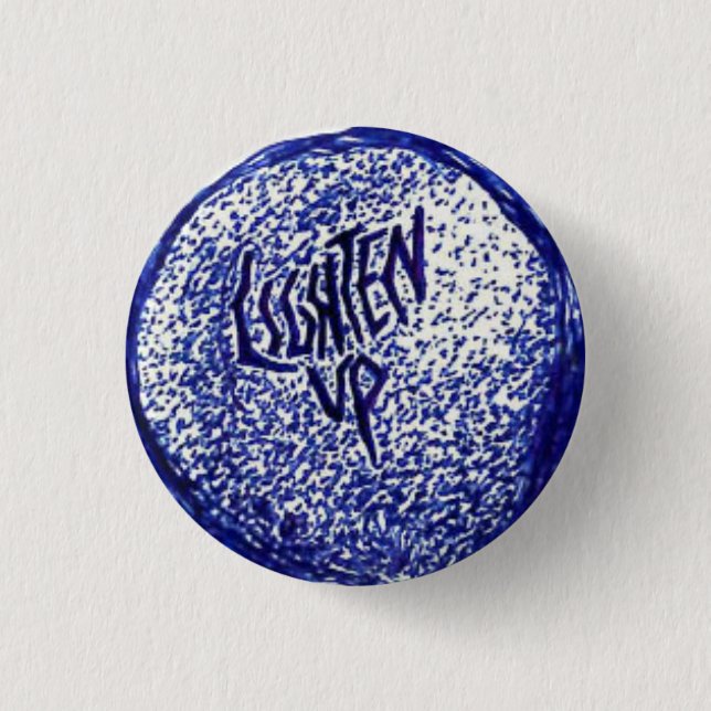 Lighten Up 3 Cm Round Badge (Front)