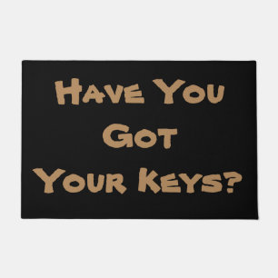 lighthearted keys reminder slogan original fun doormat