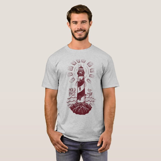 Lighthouse Hold Fast To Hope Positive T-Shirt (Front Full)