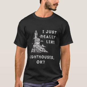 Lighthouse I Just Really Like Lighthouses Seagull T-Shirt