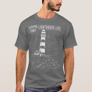 Lighthouse Living That Seaside Life Sailing Coasta T-Shirt