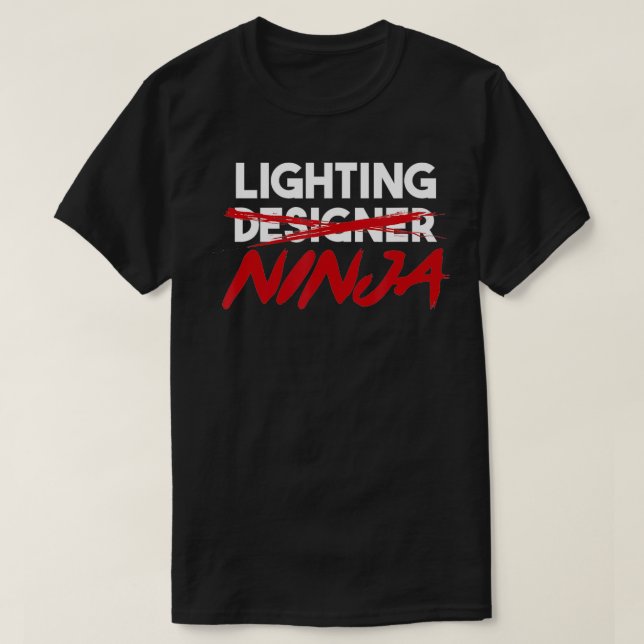 Lighting Technician Engineer Light Stage Electrici T-Shirt (Design Front)