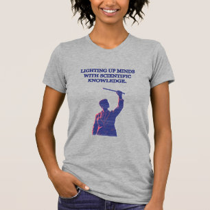 Lighting Up Minds With Scientific Knowledge Design T-Shirt