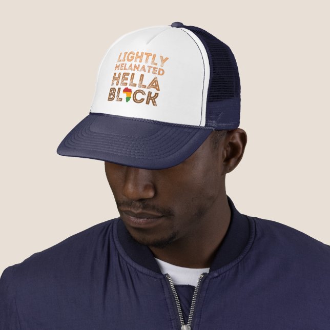 Lightly Melanated Hella Black History African Trucker Hat (In Situ)
