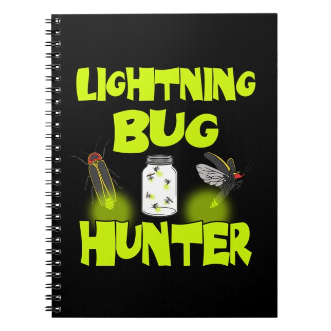 lightning bug hunter spiral notebook (Front)