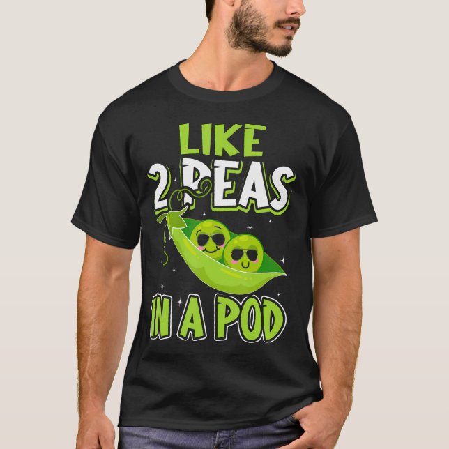 Like 2 Peas In A Pod Funny T-Shirt (Front)