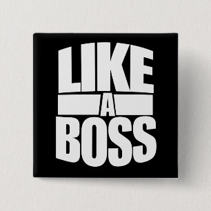 Like a BOSS 15 Cm Square Badge