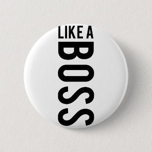 LIKE a BOSS 6 Cm Round Badge