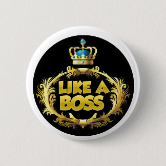 Like a Boss! 6 Cm Round Badge