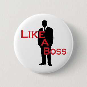 Like a Boss 6 Cm Round Badge