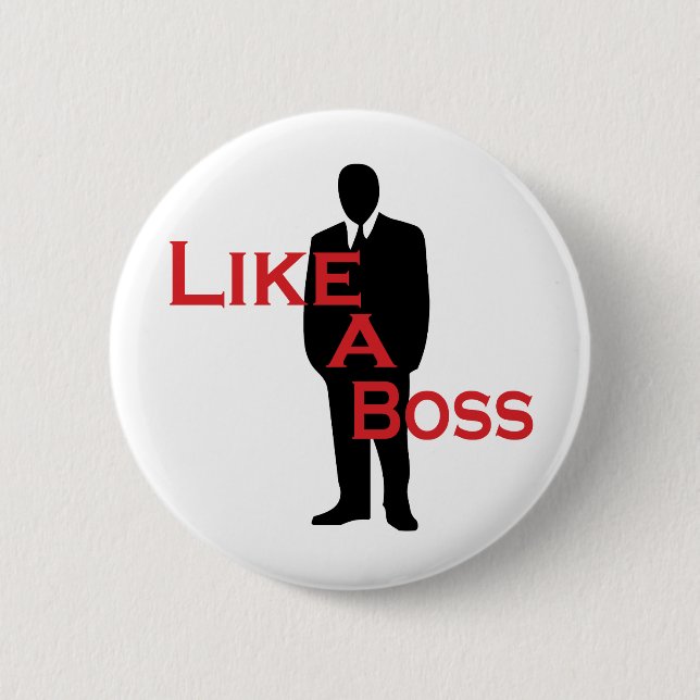 Like a Boss 6 Cm Round Badge (Front)