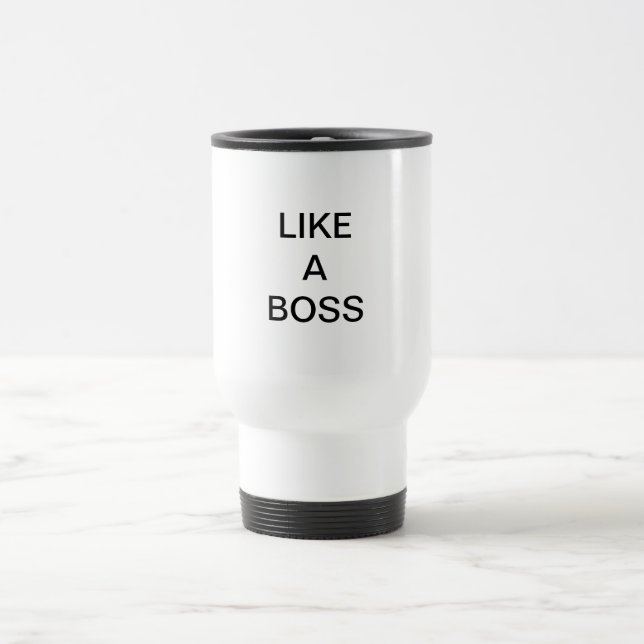 LIke a Boss coffee mug (Center)