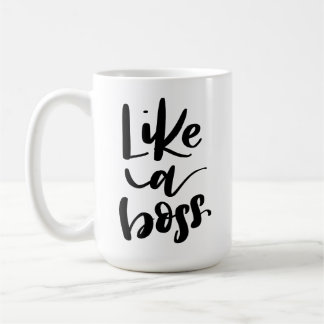 Like A Boss Coffee Mug