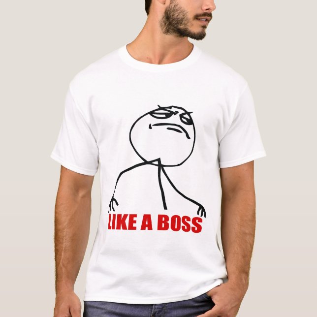 Like A Boss GTFO Meme Face Shirt (Front)