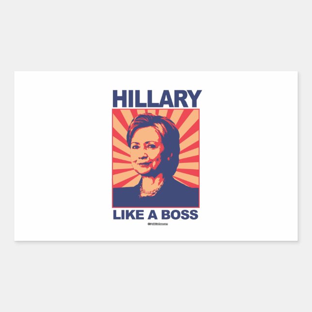 Like a Boss - Hillary Propaganda Rectangular Sticker (Front)