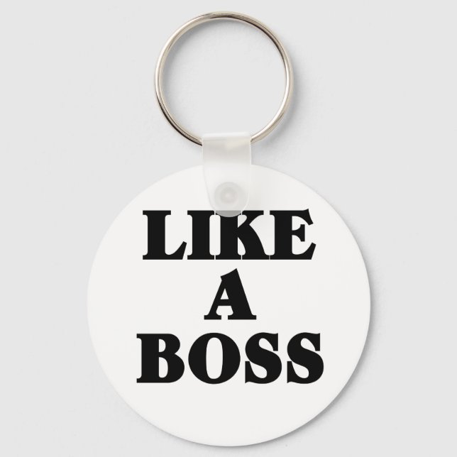 Like a BOSS Key Ring (Front)