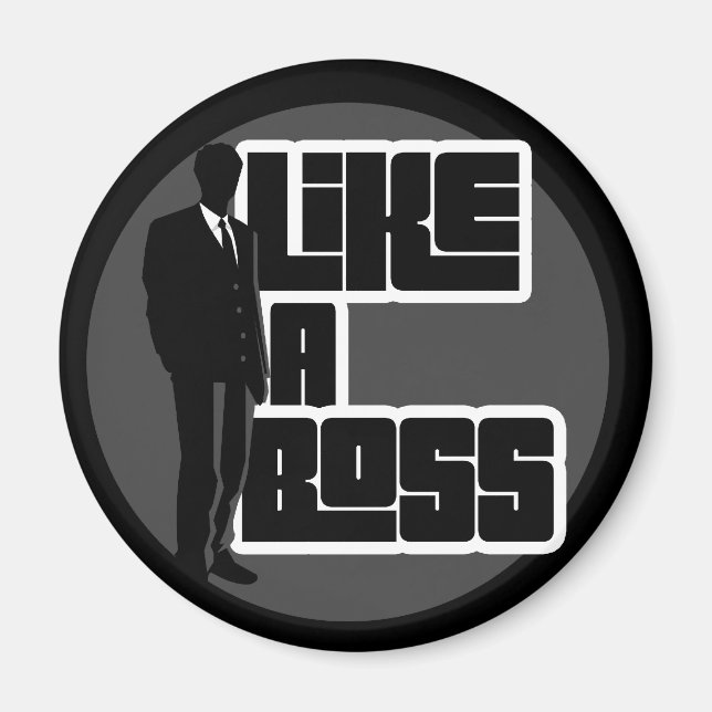Like a Boss Magnet (Front)