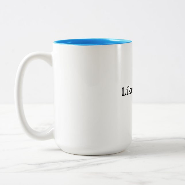 Like a Boss Motivational Mug (Left)