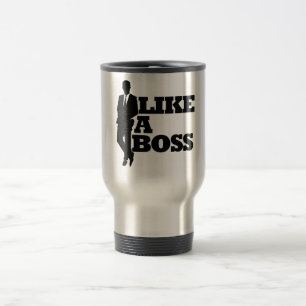 Like a Boss Travel Mug