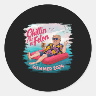 Like A Felon Trump Summer 2024 Beach Classic Round Sticker