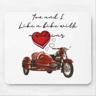 Like A Motorcycle With A Sidecar Mouse Pad