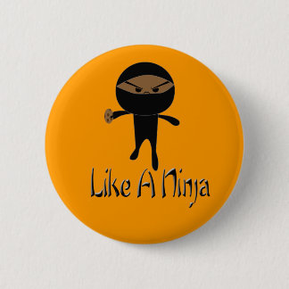 Like A Ninja 6 Cm Round Badge
