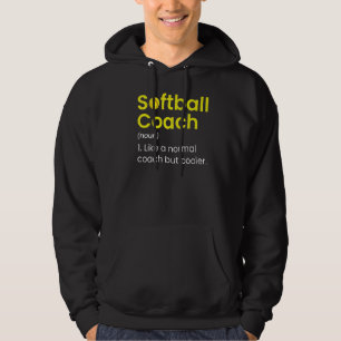 Like A Normal Coach But Cooler  Softball Coach Nou Hoodie