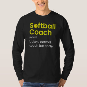 Like A Normal Coach But Cooler Softball Coach Nou T-Shirt