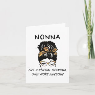 Like A Normal Grandma Only More Awesome Mothers Da Card