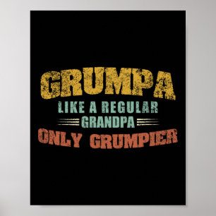 Like A Regular Grandpa Only Grumpier Fathers Day Poster