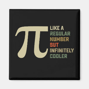 Like a Regular Number But Infinitely Cooler Pi Day Magnet