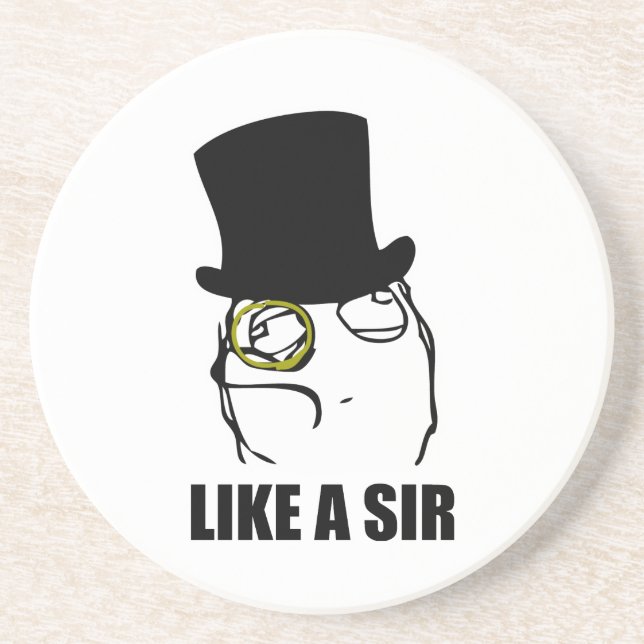 Like a Sir Monocle Rage Face Meme Coaster (Front)