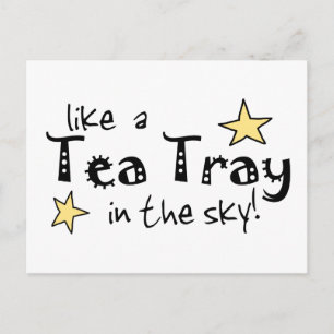Like a tea Tray in the Sky Postcard