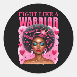 Like A Warrior Breast Cancer Awareness Black Women Classic Round Sticker