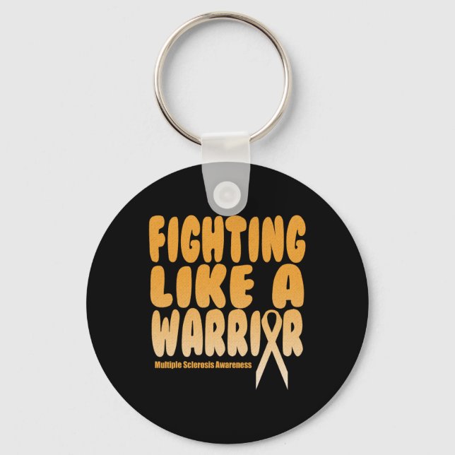 Like A Warrior Multiple Sclerosis Awareness  Key Ring (Front)